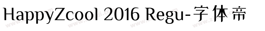 HappyZcool 2016 Regu字体转换